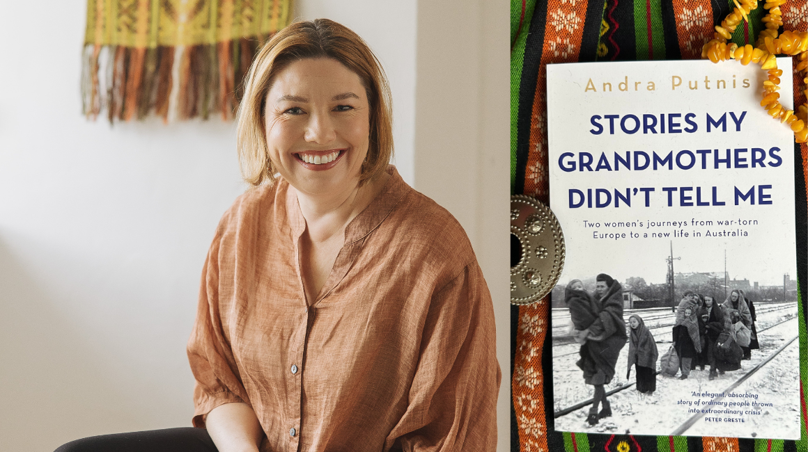 Andra Putnis: Stories My Grandmothers Didn’t Tell Me